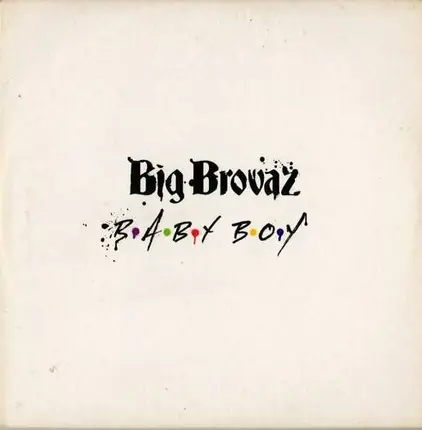 Big Brovaz - Baby Boy