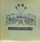 Big Brovaz - Favourite Thingz