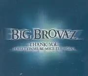 CD Single - Big Brovaz - Thank You (Falettinme Be Mice Elf Agin)