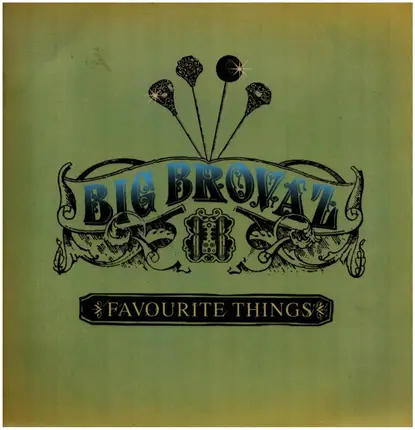 Big Brovaz - Favourite Things