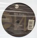 12inch Vinyl Single - Big Bub - I Don't Mind
