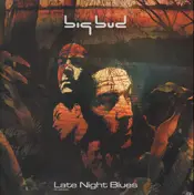 Big Bud - Late Night Blues