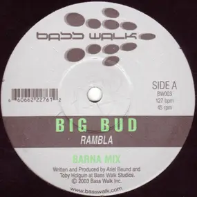 Big Bud - Rambla