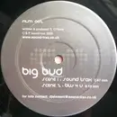 12inch Vinyl Single - Big Bud - Sound Trax / Blu 4 U
