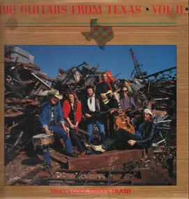 Big Guitars from Texas - Vol. II: That's Cool, That's Trash