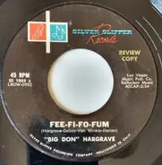 'Big Don' Hargrave - Fee-Fi-Fo-Fum / I Cried