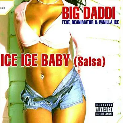 Big Daddi Feat ReAnimator & Vanilla Ice - Ice Ice Baby (Salsa)