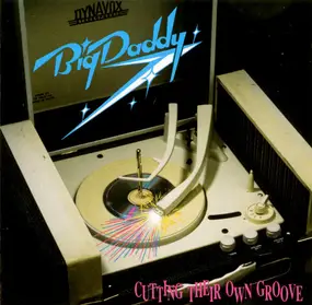 Big Daddy - Cutting Their Own Groove