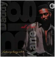 Big Daddy Kane - All Of Me / Cause I Do It Right