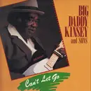 LP - Big Daddy Kinsey And Sons - Can't Let Go