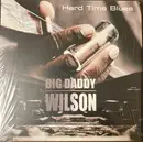 LP - Big Daddy Wilson - Hard Time Blues - +insert