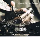 CD - Big Daddy Wilson - Hard Time Blues - digipak