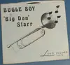 7inch Vinyl Single - Big Dan Starr - Bugle Boy