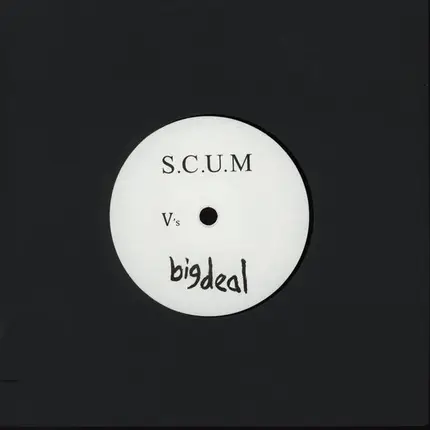Big Deal V's S.C.U.M - Big Deal V's S.C.U.M