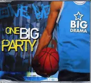 12inch Vinyl Single - Big Drama - One Big Party