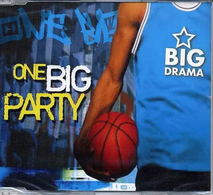 Big Drama - One Big Party