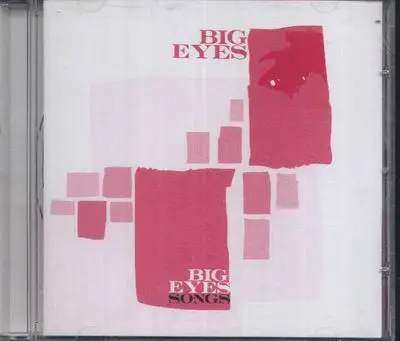 Big Eyes - Songs