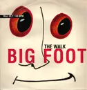 12inch Vinyl Single - Big Foot - The Walk
