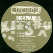 Big Kwam - I Don't Give A Fuck (Remix)