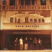 Big House - Cold Outside