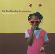 Big Head Todd And The Monsters - Beautiful World