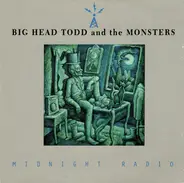 Big Head Todd And The Monsters - Midnight Radio