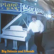 Big Heinzie And Friends