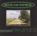 CD - Big In Iowa - Twisted - +Bonus-CD Limited Edition