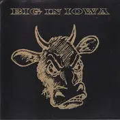 Big in Iowa - Big in Iowa