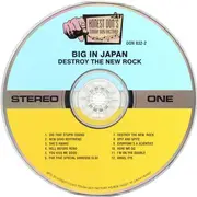 CD - Big In Japan - Destroy The New Rock