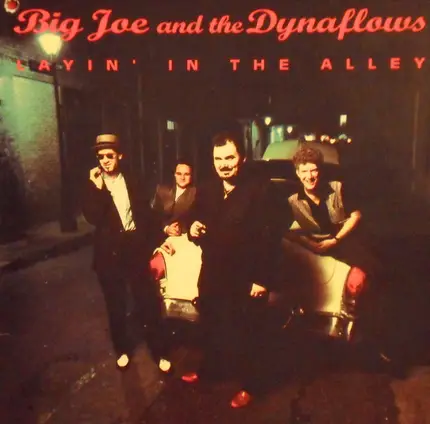 Big Joe And The Dynaflows - Layin' In The Alley