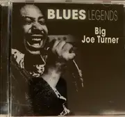 CD - Big Joe Turner - Blues Legends Big Joe Turner