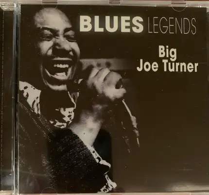 Big Joe Turner - Blues Legends Big Joe Turner