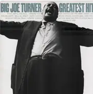 Big Joe Turner - Greatest Hits