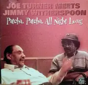 CD - Big Joe Turner Meets Jimmy Witherspoon - Patcha, Patcha, All Night Long