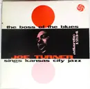 LP - Big Joe Turner - The Boss Of The Blues Sings Kansas City Jazz