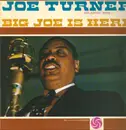 LP - Big Joe Turner - Big Joe Is Here - Mono
