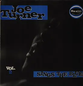 Big Joe Turner - Sings The Blues Vol. 2