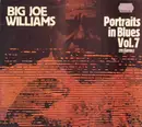 LP - Big Joe Williams - Portraits In Blues, Vol. 7 - Also Playable Mono
