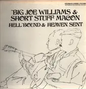 Big Joe Williams - Hell Bound & Heaven Sent