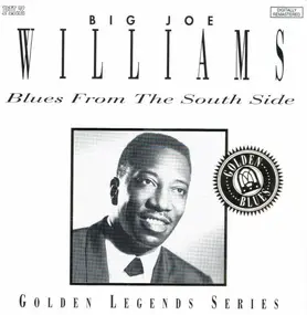 Big Joe Williams - Blues From The South Side