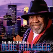 CD - Big John Dickerson - Big John Dickerson & Blue Chamber