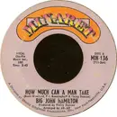 7inch Vinyl Single - Big John Hamilton - How Much Can A Man Take