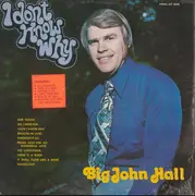LP - Big John Hall - I Don't Know Why