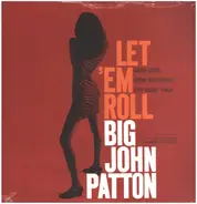 Big John Patton - Let 'Em Roll