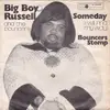 7inch Vinyl Single - Big Boy Russell And The Bouncers - Someday (I Will Find My Way)