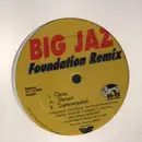 12inch Vinyl Single - Big Jaz - Jaz-O / Foundation Remix