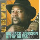 CD - Big Jack Johnson And The Oilers - All The Way Back