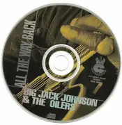 CD - Big Jack Johnson And The Oilers - All The Way Back