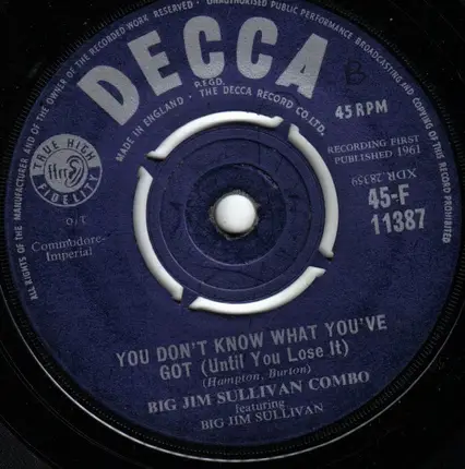 Big Jim Sullivan Combo Featuring Big Jim Sullivan - You Don't Know What You've Got (Until You Lose It)